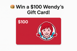 $100 Wendy’s Gift Card